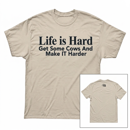 Life is Hard beige T-shirt front with a smaller back view in the bottom-right corner