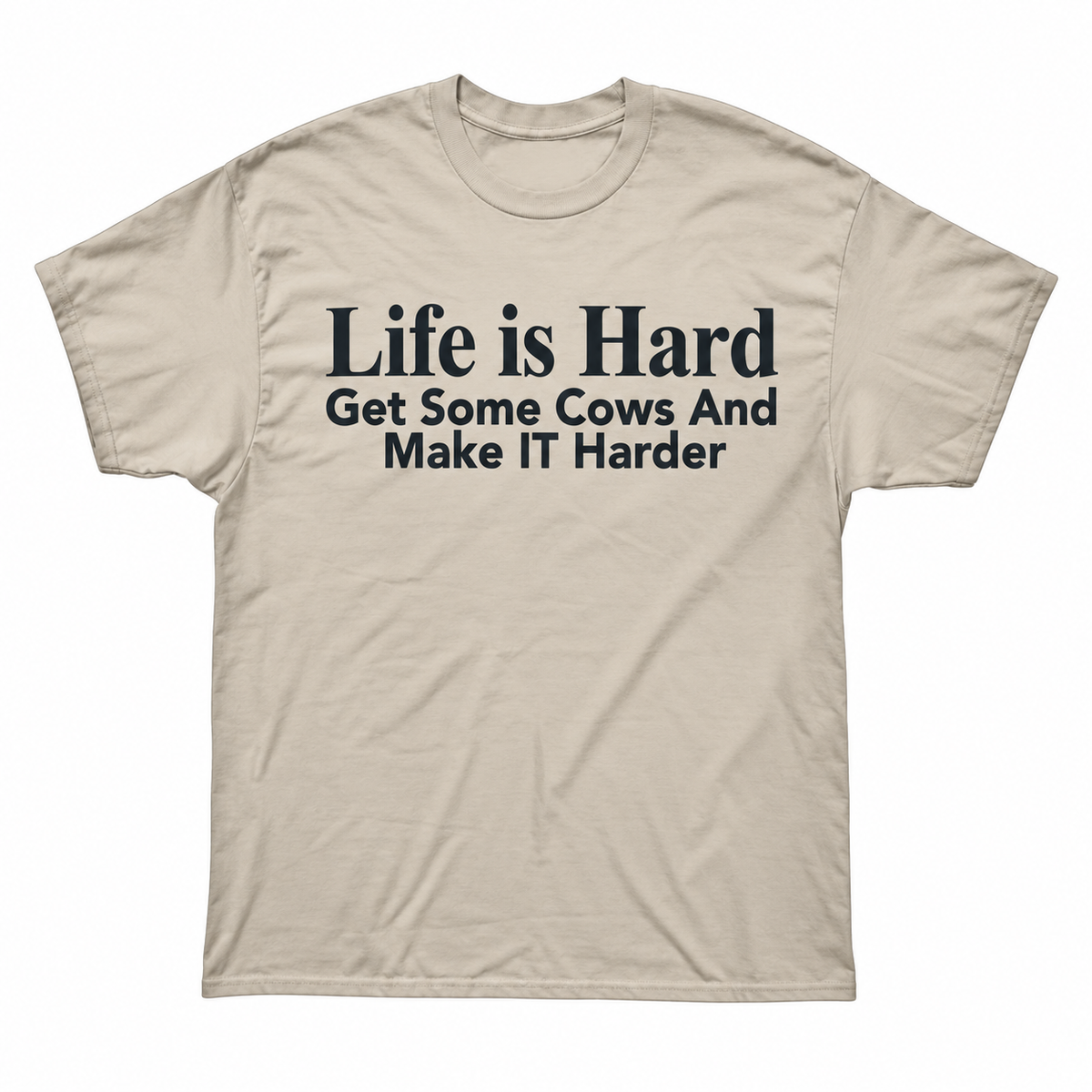 Life is Hard